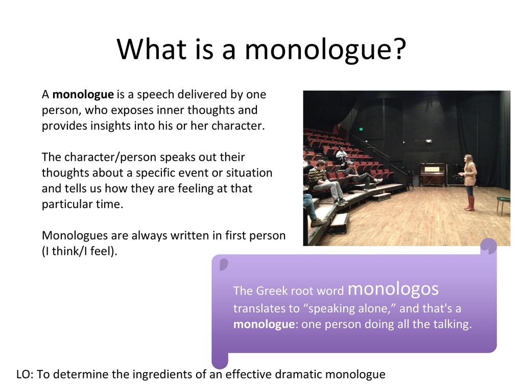 Lesson One What is a monologue ppt download